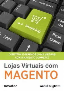 Lojas Virtuais com Magento do André Gugliotti